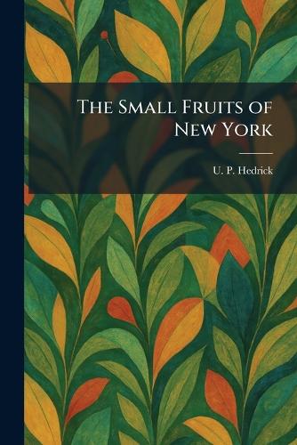 The Small Fruits of New York