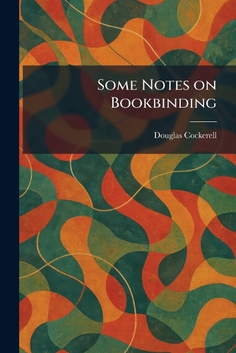 Some Notes on Bookbinding
