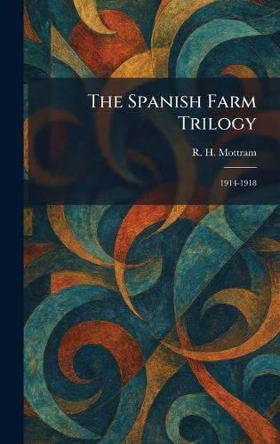 The Spanish Farm Trilogy