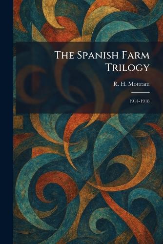 The Spanish Farm Trilogy