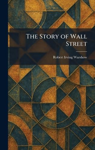 The Story of Wall Street