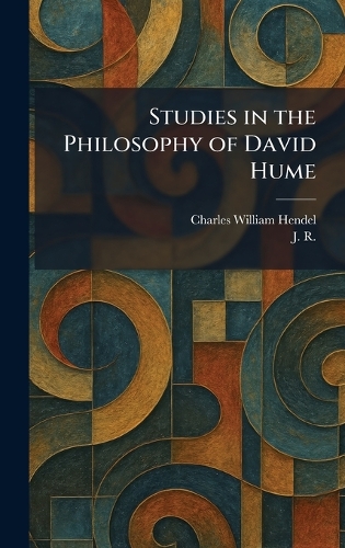 Studies in the Philosophy of David Hume