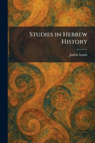 Studies in Hebrew History