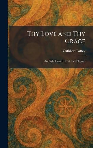 Thy Love and Thy Grace