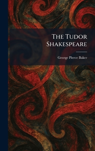 The Tudor Shakespeare