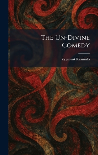The Un-Divine Comedy