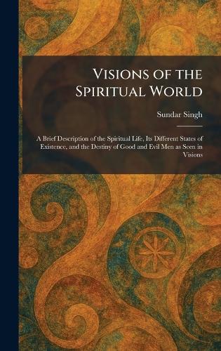 Visions of the Spiritual World