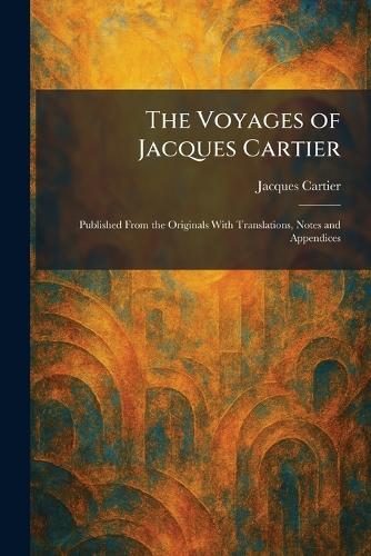 The Voyages of Jacques Cartier