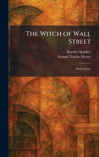 The Witch of Wall Street