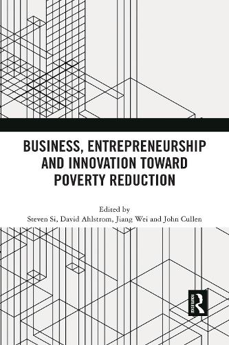 Business, Entrepreneurship and Innovation Toward Poverty Reduction