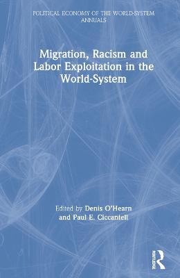 Migration, Racism and Labor Exploitation in the World-System
