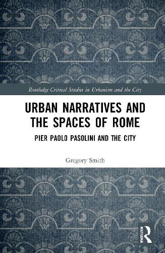 Urban Narratives and the Spaces of Rome
