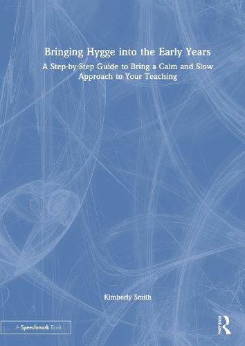 Bringing Hygge into the Early Years