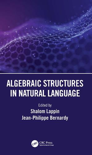 Algebraic Structures in Natural Language