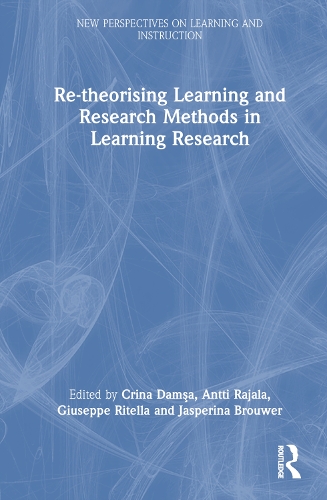 Re-theorising Learning and Research Methods in Learning Research