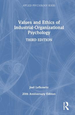 Values and Ethics of Industrial-Organizational Psychology