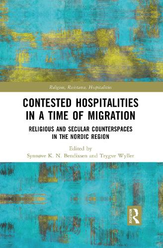 Contested Hospitalities in a Time of Migration