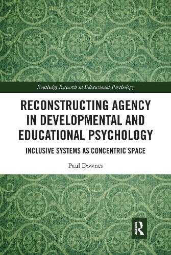 Reconstructing Agency in Developmental and Educational Psychology