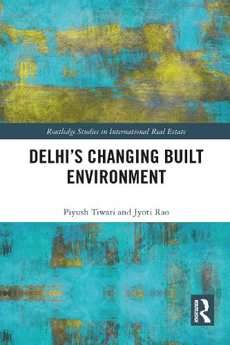 Delhi's Changing Built Environment