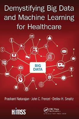 Demystifying Big Data and Machine Learning for Healthcare