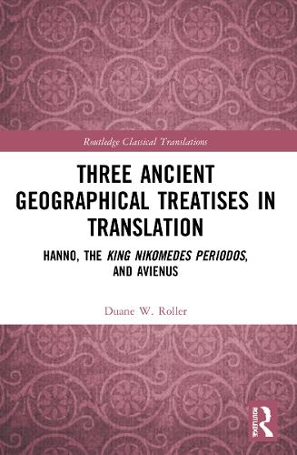 Three Ancient Geographical Treatises in Translation