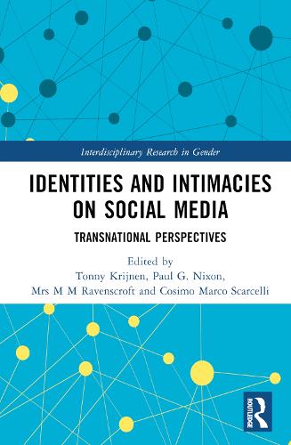 Identities and Intimacies on Social Media