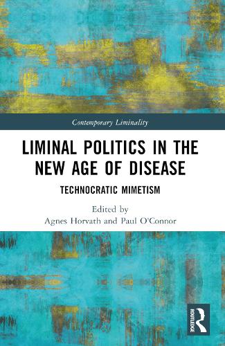 Liminal Politics in the New Age of Disease