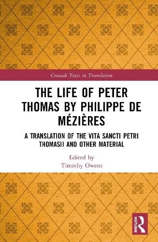 The Life of Peter Thomas by Philippe de Mézières