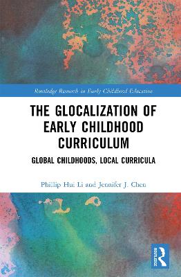 The Glocalization of Early Childhood Curriculum