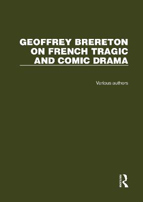 Geoffrey Brereton on French Tragic and Comic Drama