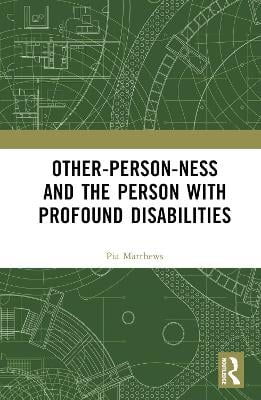 Other-person-ness and the Person with Profound Disabilities