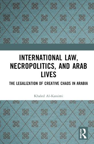 International Law, Necropolitics, and Arab Lives