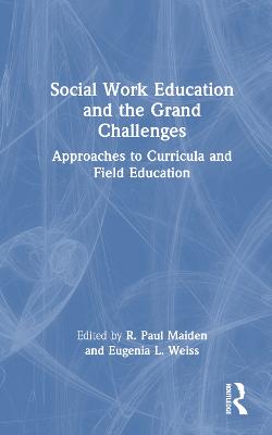 Social Work Education and the Grand Challenges