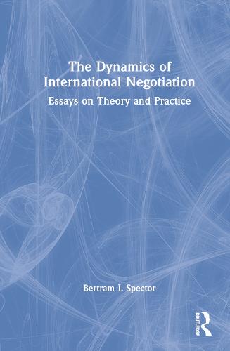 The Dynamics of International Negotiation