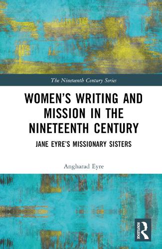 Women’s Writing and Mission in the Nineteenth Century