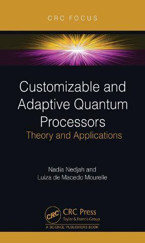 Customizable and Adaptive Quantum Processors