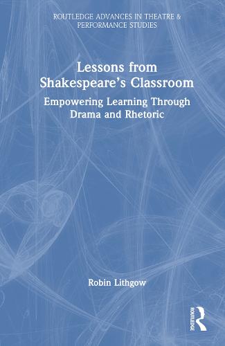 Lessons from Shakespeare’s Classroom