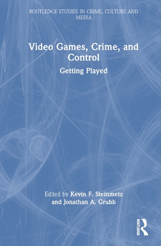 Video Games, Crime, and Control