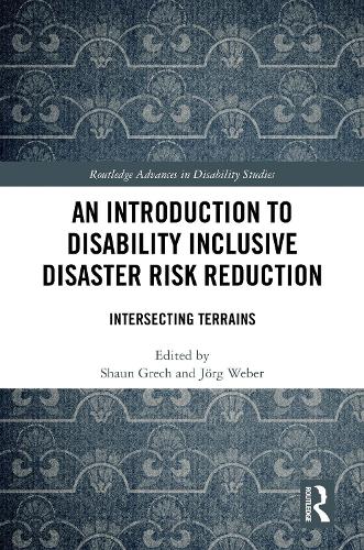 An Introduction to Disability Inclusive Disaster Risk Reduction