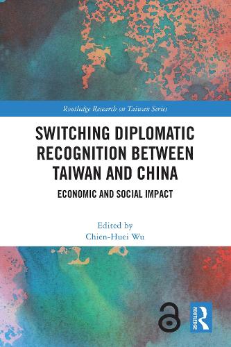 Switching Diplomatic Recognition Between Taiwan and China by Chien-Huei ...