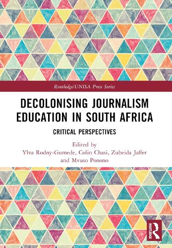 Decolonising Journalism Education in South Africa