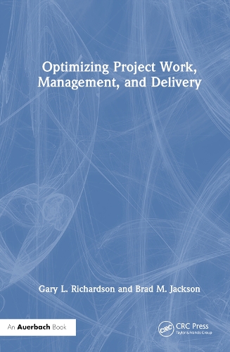 Optimizing Project Work, Management, and Delivery
