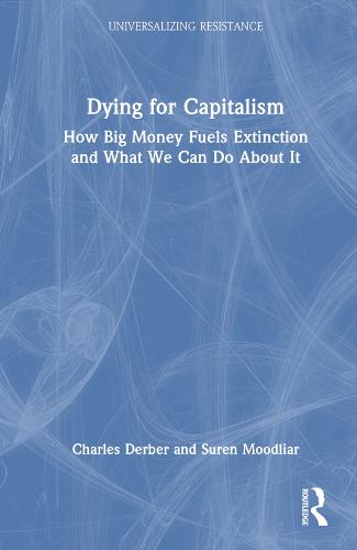 Dying for Capitalism