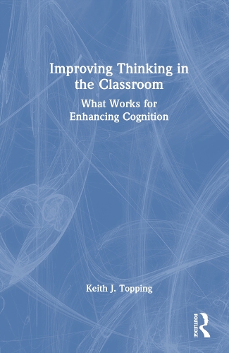 Improving Thinking in the Classroom