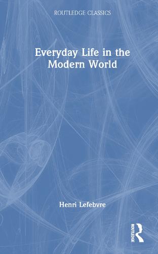 Everyday Life in the Modern World