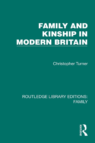 Family and Kinship in Modern Britain