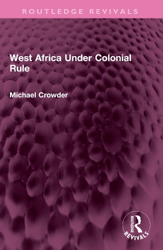 West Africa Under Colonial Rule