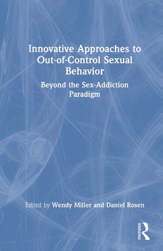 Innovative Approaches to Out-of-Control Sexual Behavior