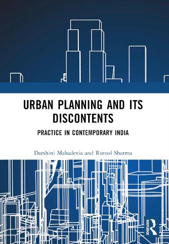 Urban Planning and its Discontents