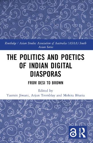 The Politics and Poetics of Indian Digital Diasporas